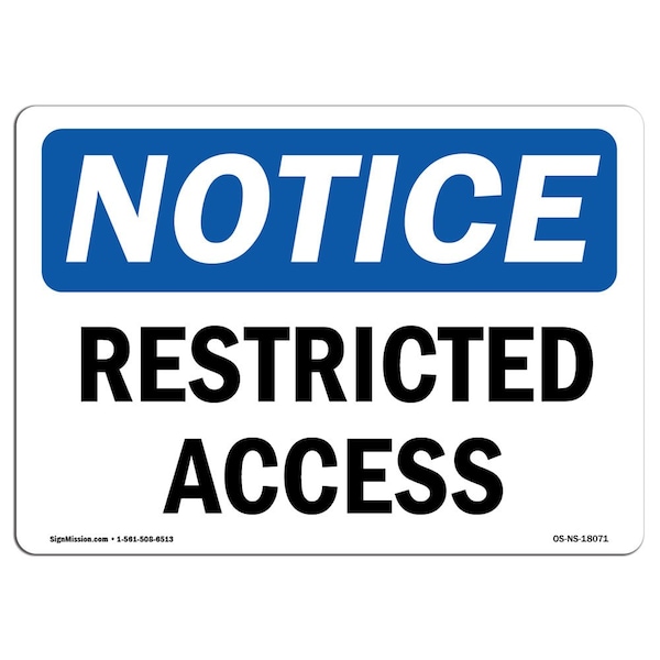 Safety Sign, OSHA Notice, 7" Height, 10" Width, Aluminum, Restricted Access Sign, Landscape